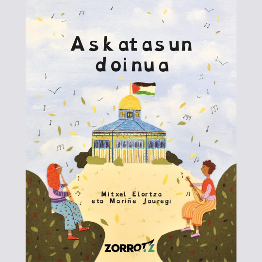 ASKATASUN DOINUA - MARIÑE JAUREGI (ilustratzailea) eta MITXEL ELORTZA (idazlea)